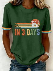 Women's A Lot Can Happen In 3 Days Embroidery Pattern T-Shirt