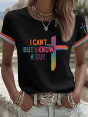 Women's I Can’t But I Know A Guy Printed Casual T-Shirt