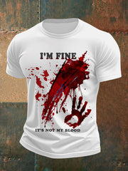 Men's Funny Halloween I'm Fine It's Not My Blood Bloodstained Print Casual Tee