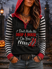 Women's Halloween Don't Make Me Drop A House On You Stripes Print Casual Hoodie