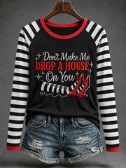 Women's Funny Halloween Don't Make Me Drop A House On You Stripes Print Casual Long-Sleeve T-Shirt