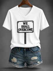 Women's “WE SHALL OVERCOME” Printed V-neck T-shirt