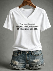 Women's The Truth Will Set You Free But First It Will Piss You Off T-Shirt