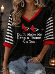 Women's Halloween Don't Make Me Drop A House On You Stripes Print V-Neck Half-Sleeve T-Shirt