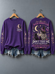 Women's Don't Test Me I'll Put You On My List Print Sweatshirt