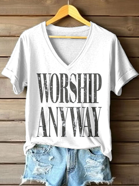 Women's Worship Anyway Print V-Neck T-Shirt