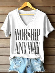 Women's Worship Anyway Print V-Neck T-Shirt