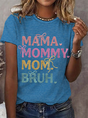 Women's Funny Mama Mommy Mom Bruh Mother's Day Gift Casual Tee