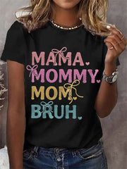 Women's Funny Mama Mommy Mom Bruh Mother's Day Gift Casual Tee