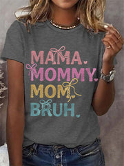 Women's Funny Mama Mommy Mom Bruh Mother's Day Gift Casual Tee