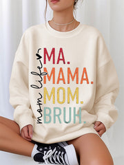 Women's Funny Mom Life Ma Mama Mom Bruh Mother's Day Gift Casual Sweatshirt