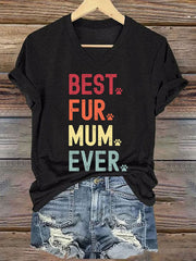 Women's Mother's Day Best Fur Mom Ever Printed Top