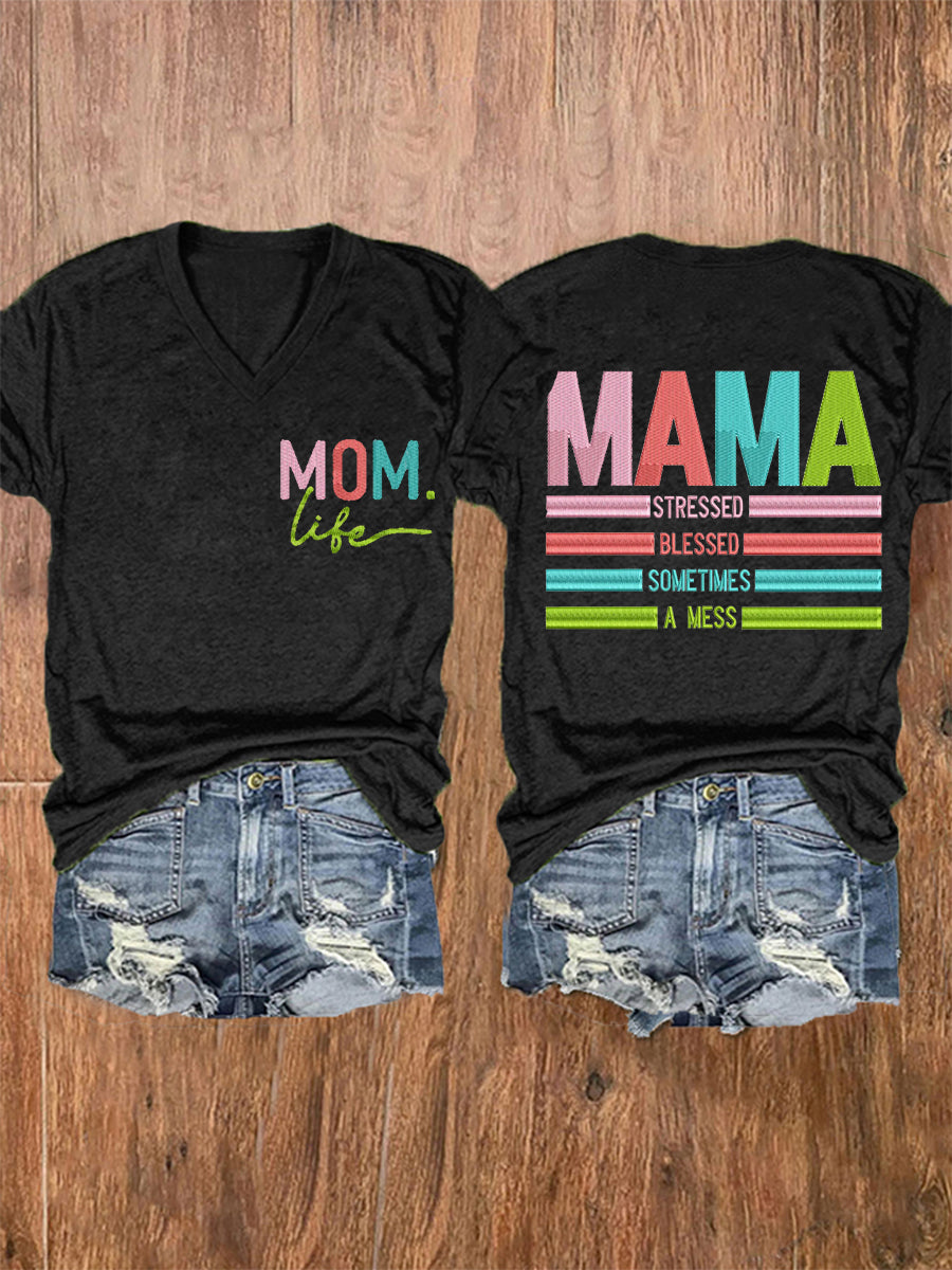 Women's Mama Stressed Blessed Sometimes A Mess Mother's Day Gift Casual V-Neck Tee