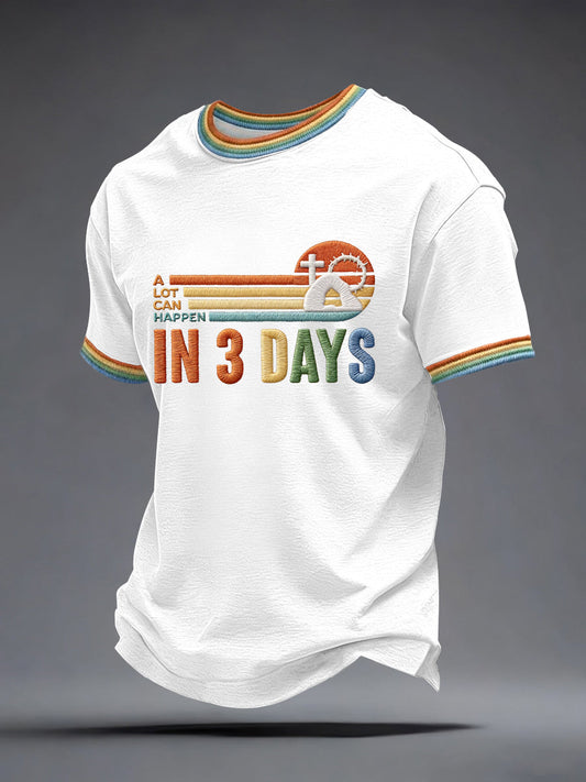 Men's A Lot Can Happen in 3 Days Embroidery Pattern T-Shirt
