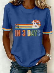 Women's A Lot Can Happen In 3 Days Embroidery Pattern T-Shirt