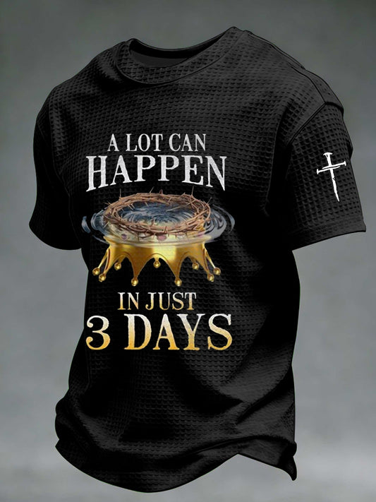 Men's A Lot Can Happen In 3 Days Waffle Short Sleeve Tee