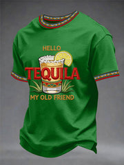 Men's Funny HELLO TEQUILA MY OLD FRIEND Print Casual Tee