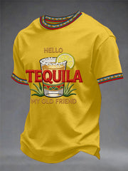 Men's Funny HELLO TEQUILA MY OLD FRIEND Print Casual Tee