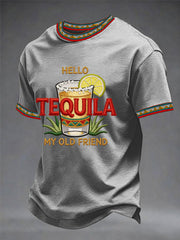 Men's Funny HELLO TEQUILA MY OLD FRIEND Print Casual Tee