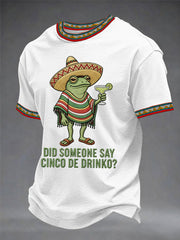 Men's Funny Frog Did Someone Say Cinco De Drinko? Print Casual Tee