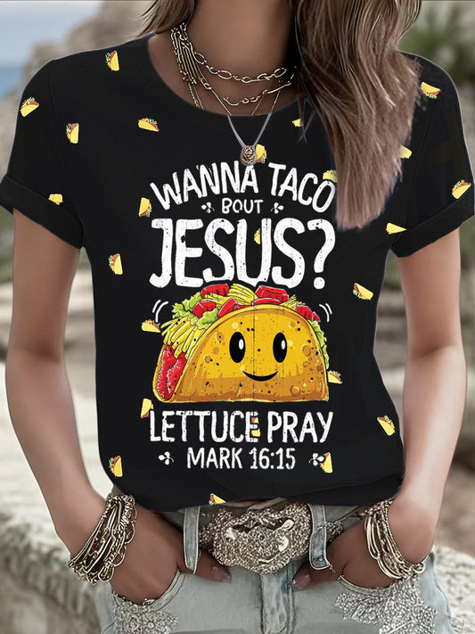 Women's Funny Wanna Taco Bout Jesus Cinco De Mayo Printed T-shirt