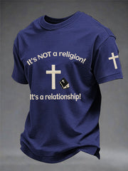 Men's It's Not A Religion! It's A Relationship! Print Tee