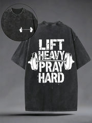 Men's Lift Heavy Pray Hard Christian Washed Tee