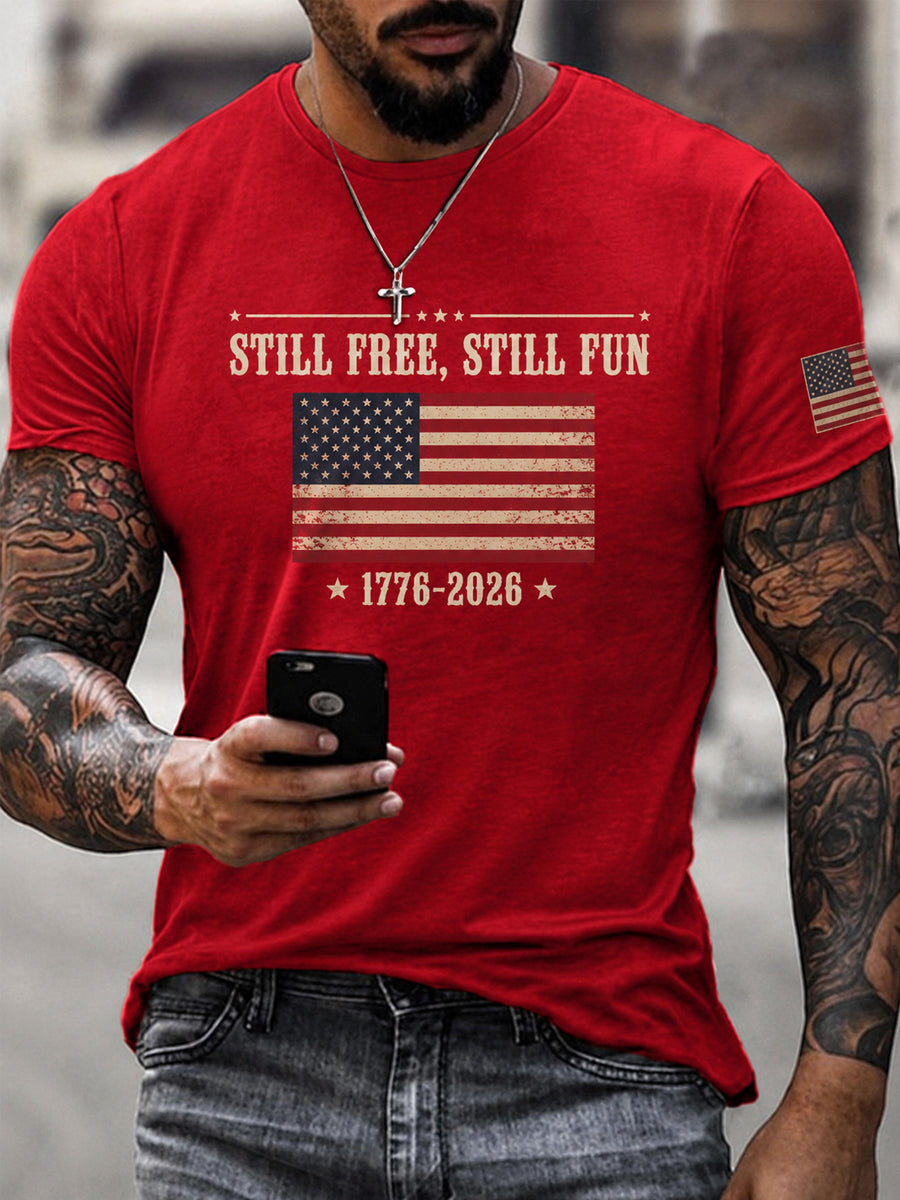 Men's Still Free Still Fun USA Flag Print Casual Patriotic Tee