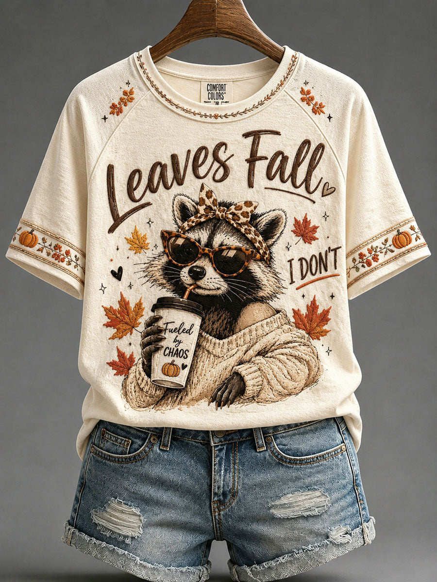 Women’s Leaves Fall I Don’t Print Casual T-Shirt