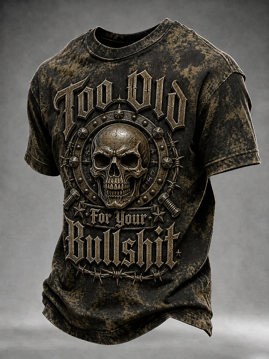 Men's Too Old For Your Bullshit Print T-shirt