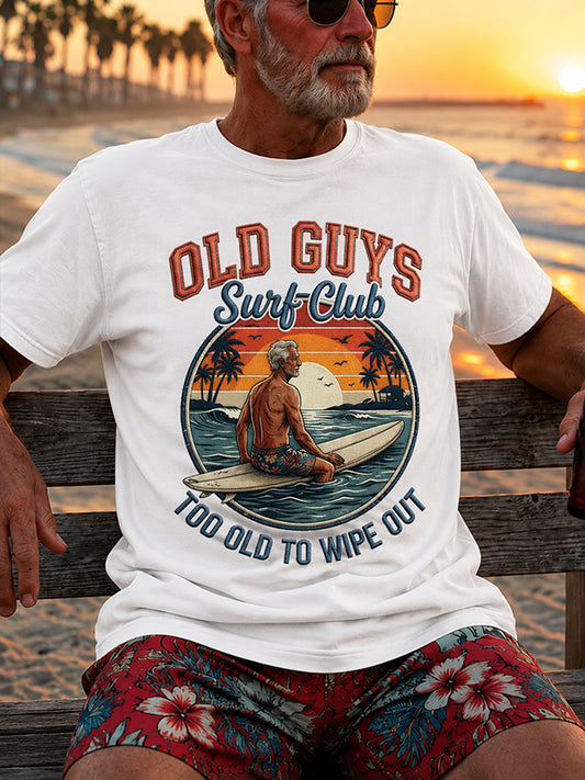 Men's "Too Old To Wipe Out" Vacation Casual T-Shirt