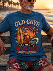 Men's "Too Old To Wipe Out" Vacation Casual T-Shirt