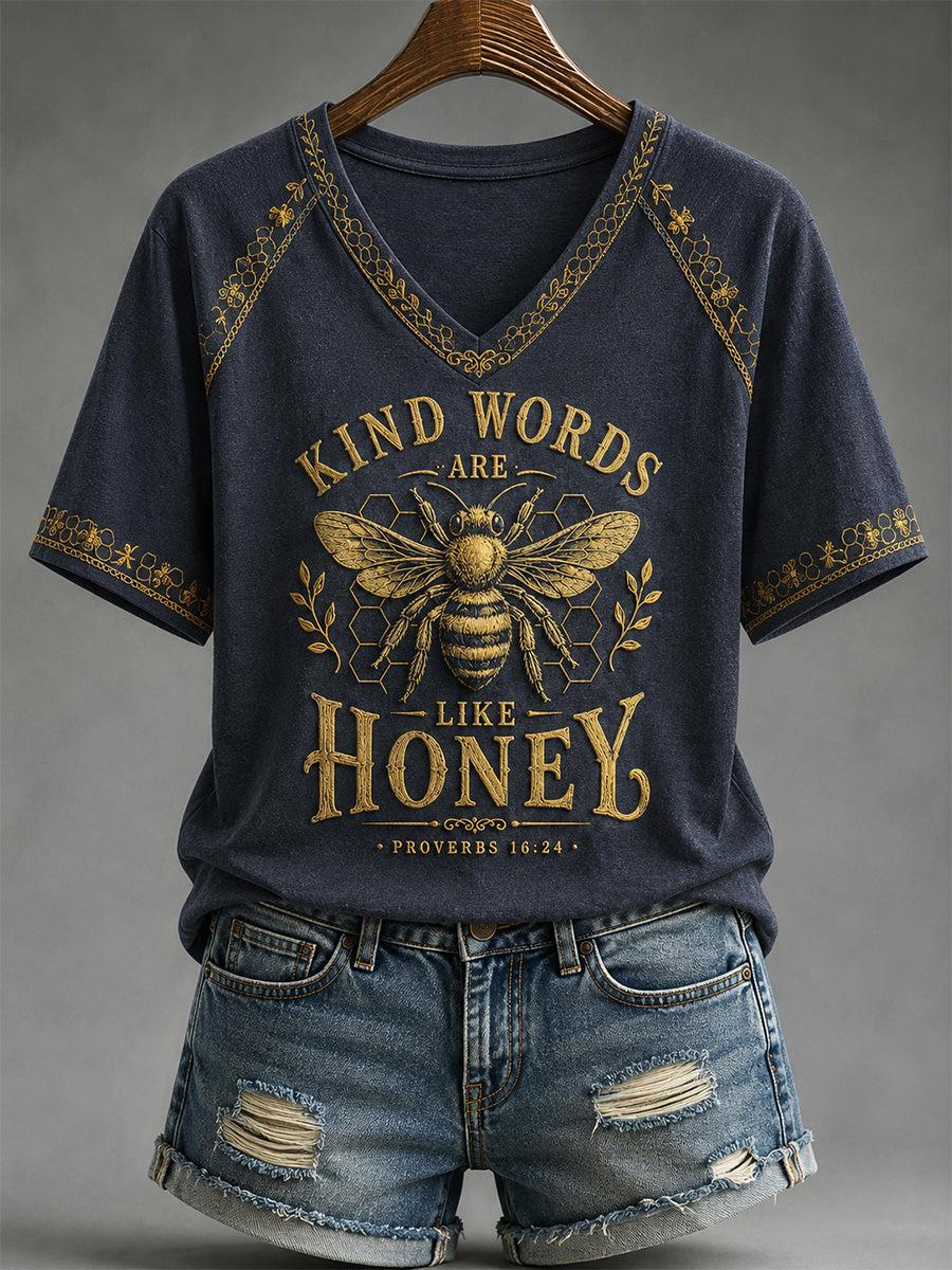 Women's Christian Kind Words Are Like Honey Print Casual V-Neck Tee