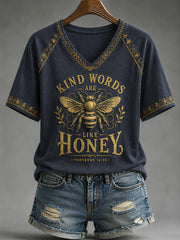 Women's Christian Kind Words Are Like Honey Print Casual V-Neck Tee