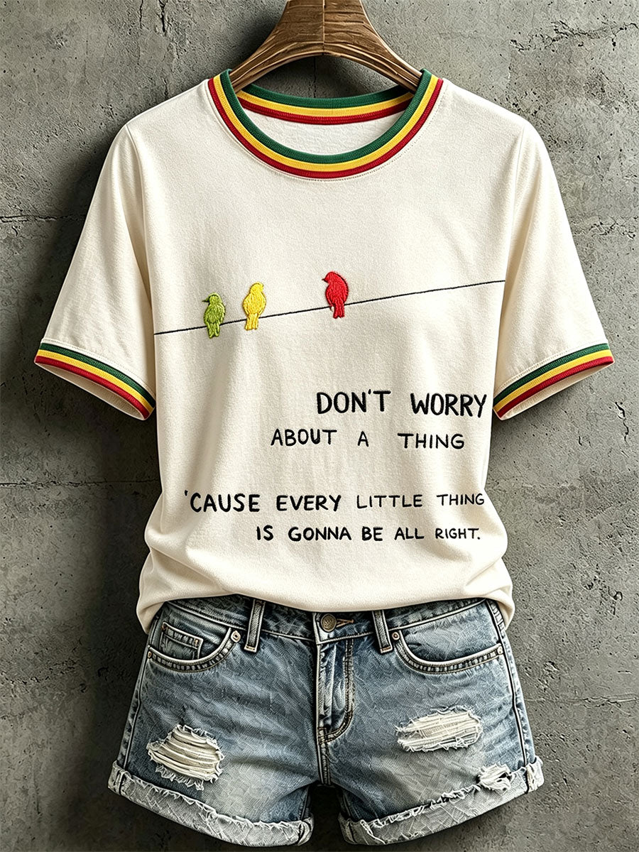 Women's Every Little Thing Is Gonna Be All Right T-Shirt