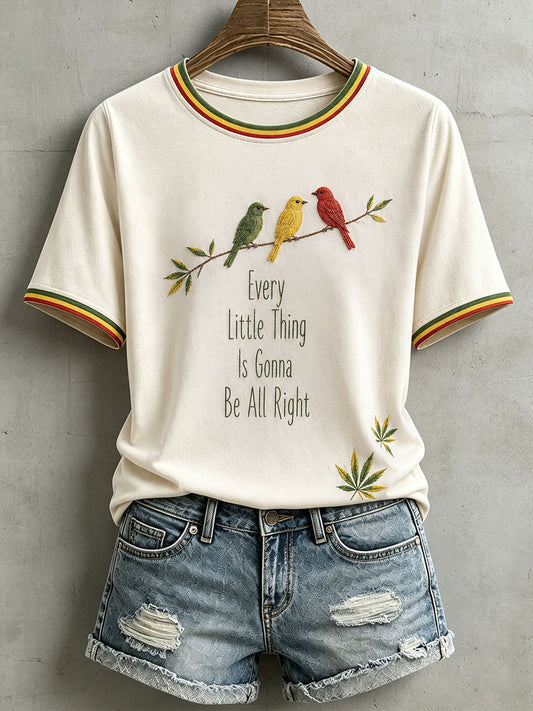 Women's Every Little Thing Is Gonna Be All Right T-Shirt