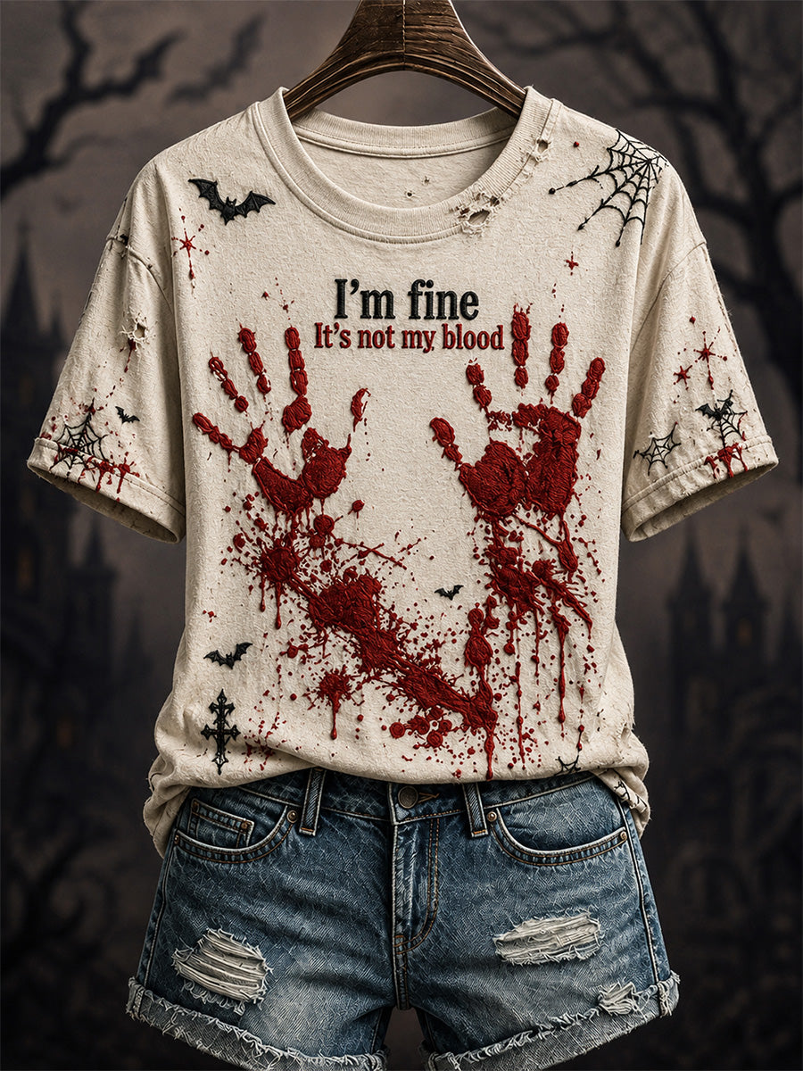Women's I'm Fine It's Not My Blood Print Casual Tee