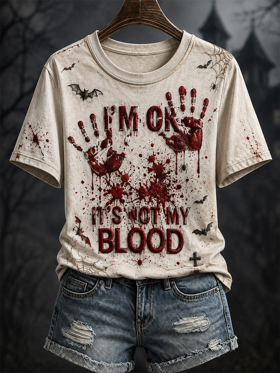 Women's I'm Fine It's Not My Blood Print Casual Tee