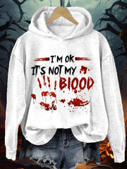 Women's I'M Ok It'S Not My Blood Print Hoodie Long Sleeve Sweatshirt