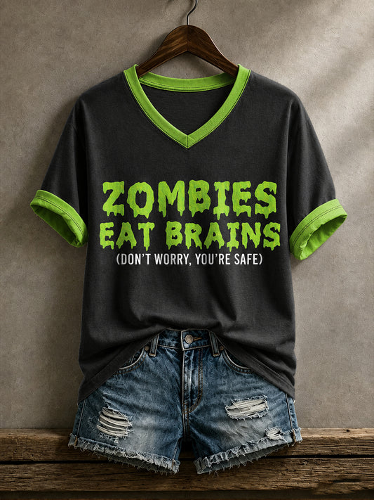 Women's Funny Halloween Zombies Eat Brain Don't Worry You're Safe Printed T-shirt