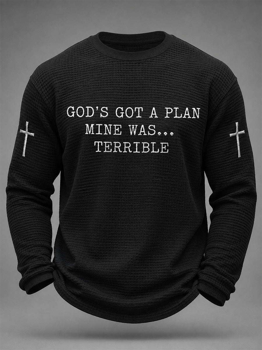 Men's God's Got A Plan Mine Was Terrible Print Waffle Long Sleeve Top
