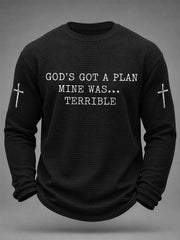 Men's God's Got A Plan Mine Was Terrible Print Waffle Long Sleeve Top