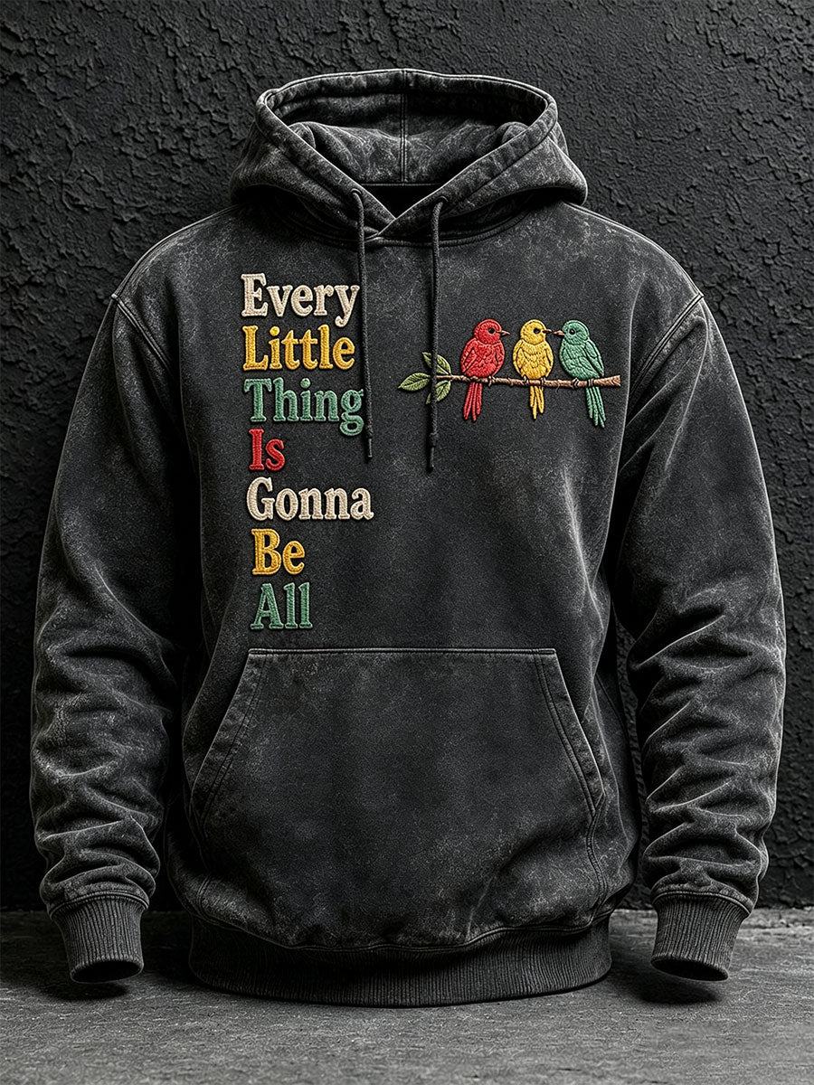 Men's Every Little Thing Is Gonna Be All Right Hoodie