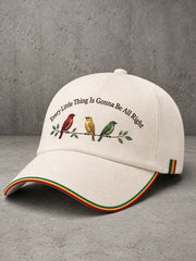 Unisex Every Little Thing Is Gonna Be All Right Hat