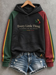 Women's Every Little Thing Is Gonna Be All Right Hoodie